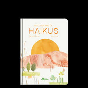 Mi Cuaderno De Haikus - Ferrada, Maria Jose; Perez, Leonor