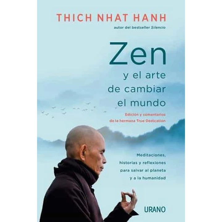 Zen Y El Arte De Cambiar El Mundo - Thich Nhat Hanh 1