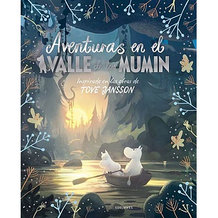 Aventuras En El Valle De Los Mumin - Jansson, Tove