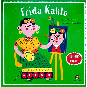 Coleccion Artistas Pop -Up -Frida Kahlo - Harman, Alice / Belon, Teresa