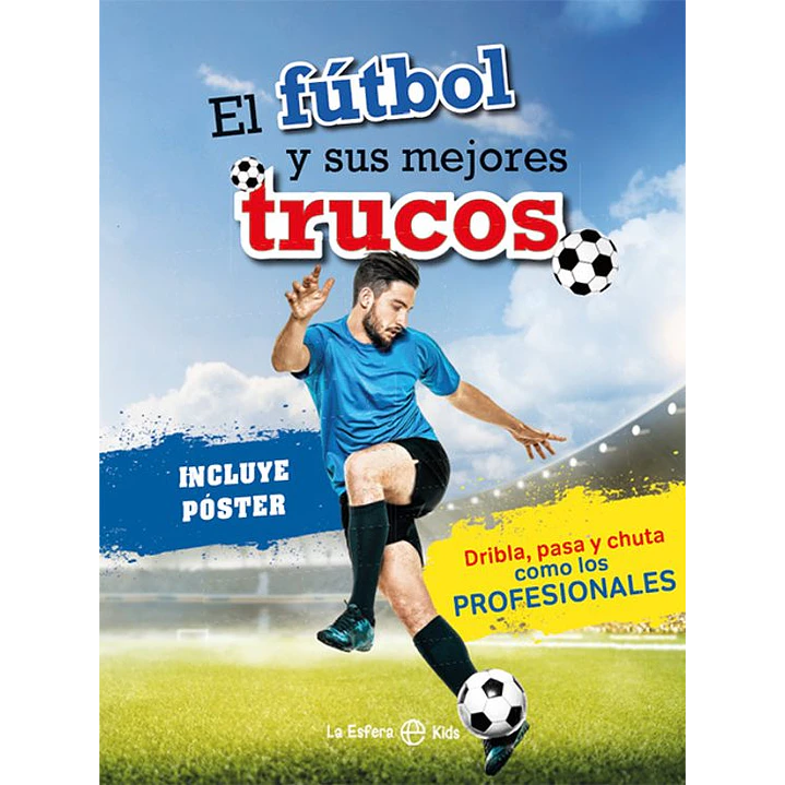 El Futbol Y Sus Mejores Trucos - La Esfera 1