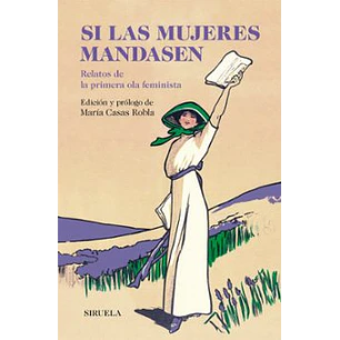 Si Las Mujeres Mandasen - Casas, Maria