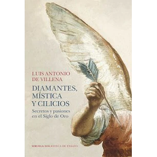 Diamantes Mistica Y Cilicios - De Villena, Luis Antonio