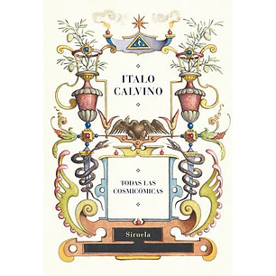 Todas Las Cosmicomicas - Calvino, Italo