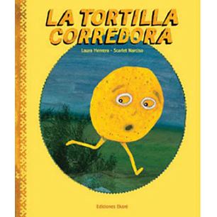 La Tortilla Corredora - Herrera, Laura Y Scarlet Narciso