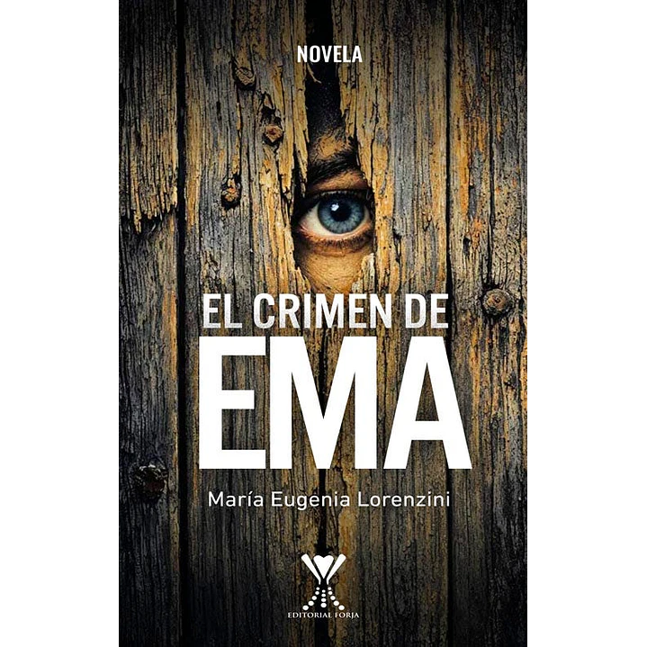 El Crimen De Ema - Lorenzini, Maria Eugenia 1