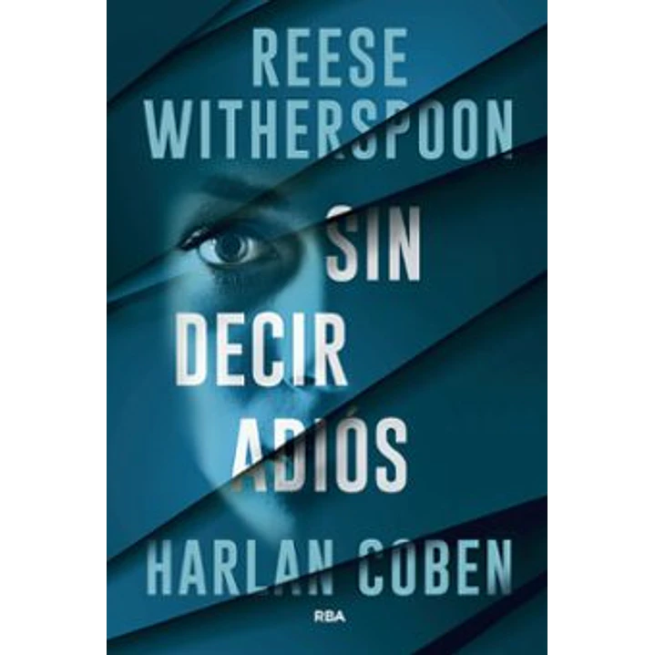 Sin Decir Adios - Coben, Harlan; Witherspoon, Reese 1