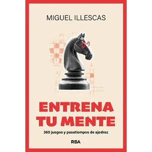 Entrena Tu Mente - Illescas, Miguel