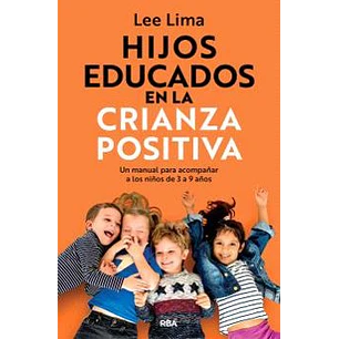Hijos Educados En La Crianza Positiva - Lima, Lee