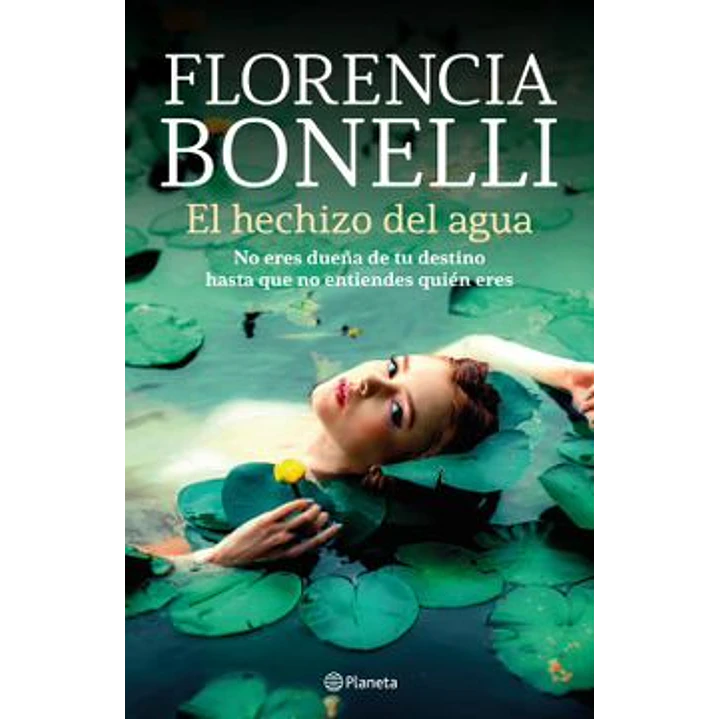 El Hechizo Del Agua - Bonelli, Florencia 1