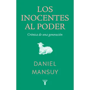 Los Inocentes Al Poder - Mansuy, Daniel