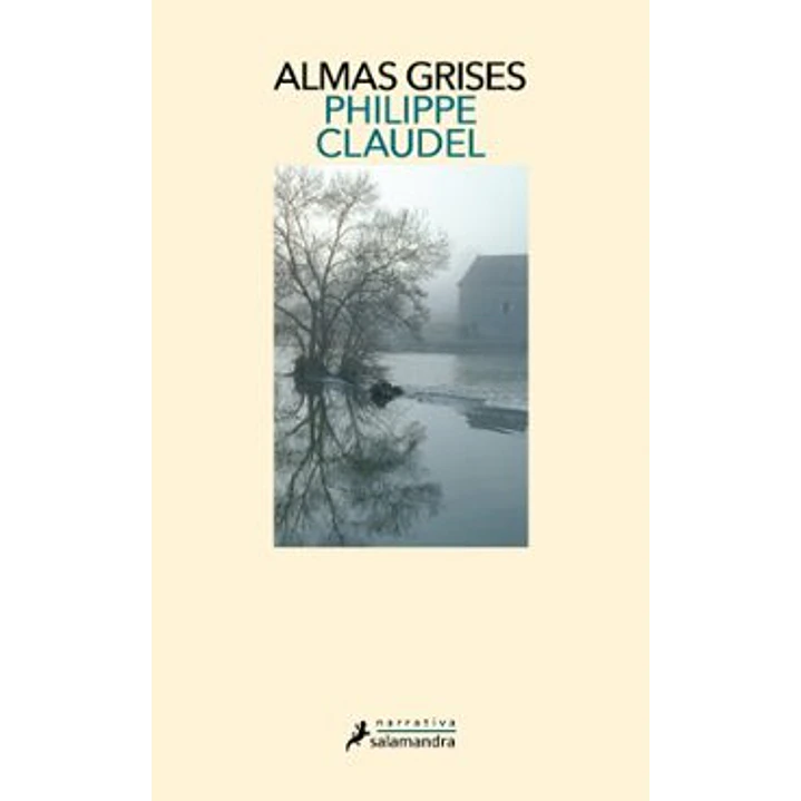 Almas Grises - Claudel, Philippe 1
