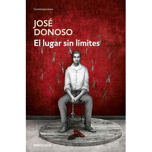 El Lugar Sin Limites (Ed. Escolar) - Donoso, Jose