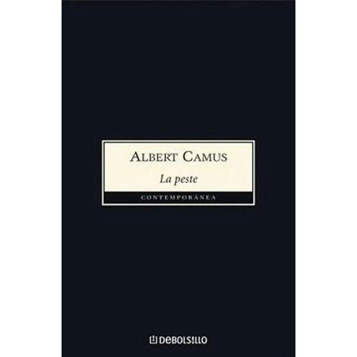 La Peste (Debolsillo) - Camus, Albert 1