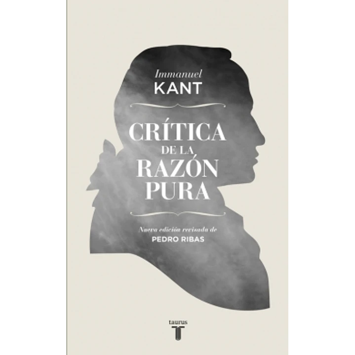 Critica De La Razon Pura - Kant, Immanuel 1
