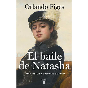 El Baile De Natasha - Figes, Orlando