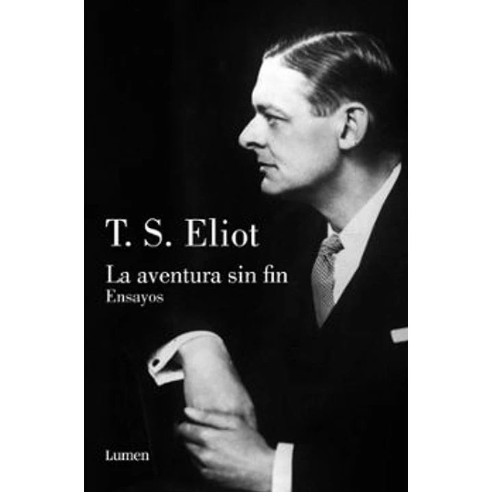 La Aventura Sin Fin - Eliot, T.s. 1