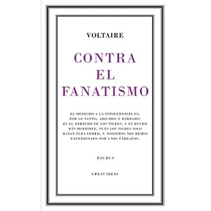 Contra El Fanatismo Religioso (Great Ideas 39) - Voltaire