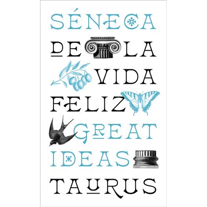De La Vida Feliz - Seneca 1