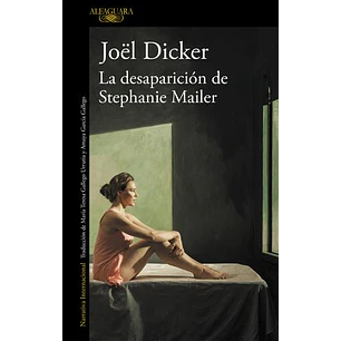 La Desaparicion De Stephanie Mailer - Dicker, Joel
