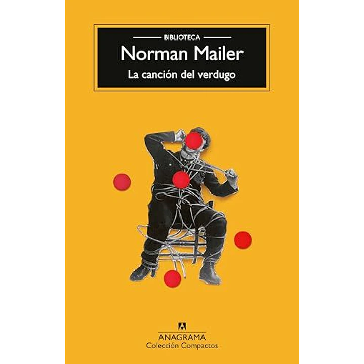 La Cancion Del Verdugo - Mailer, Norman 1