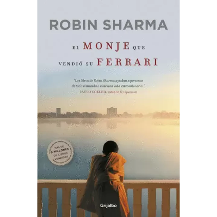 El Monje Que Vendio Su Ferrari - Sharma, Robin 1