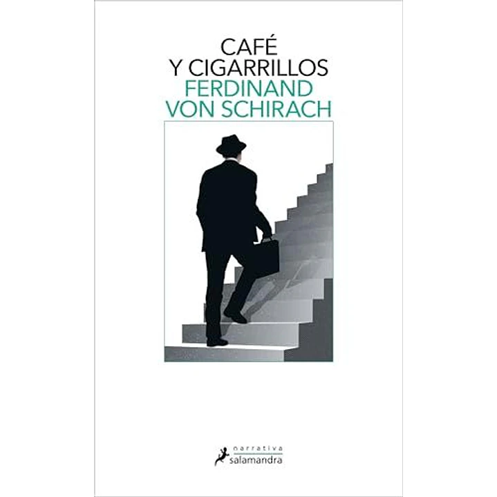 Cafe Y Cigarrillos - Von Schirach, Ferdinand 1