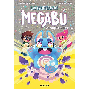 Las Aventuras De Megabú 1 - Vacaciones Con Monstruo De Margarita Del Mazo - Del Mazo, Margarita; Cabello, Veronica