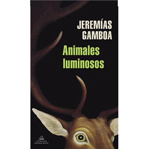 Animales Luminosos - Gamboa, Jeremias