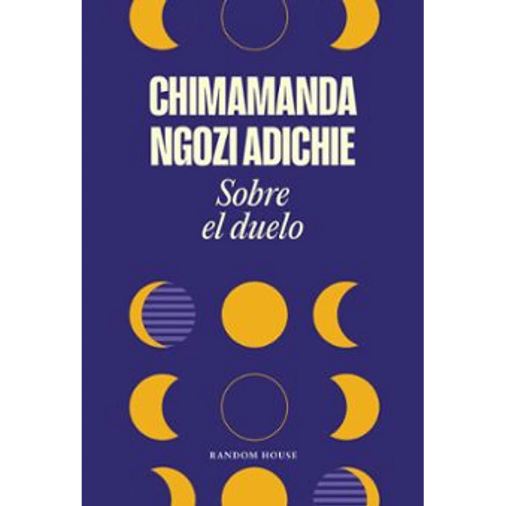 Sobre El Duelo - Ngozi Adichie, Chimamanda 1