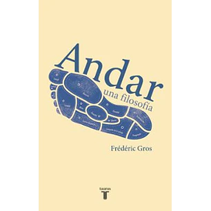 Andar Una Filosofia - Gros, Frederic