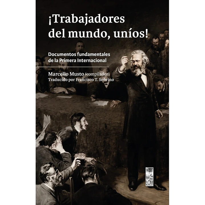 Trabajadores Del Mundo Unios - Musto, Marcello 1