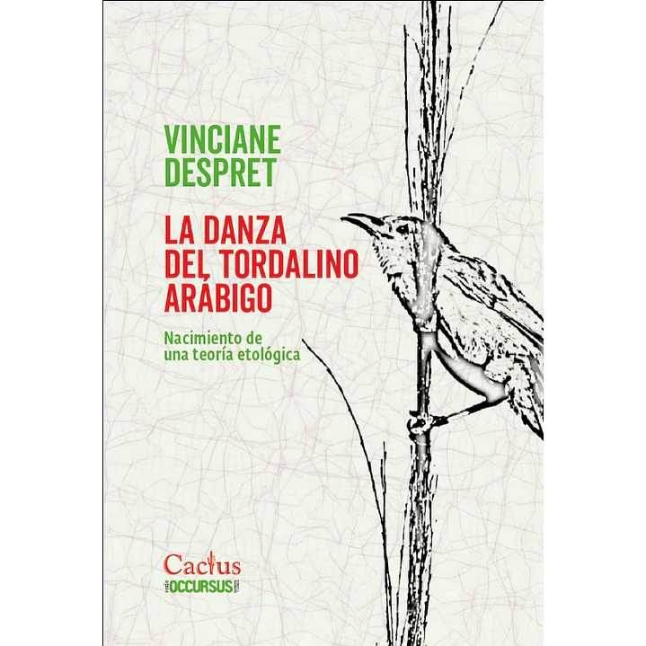 La Danza Del Tordalino Arabigo - Despret, Vinciane 1