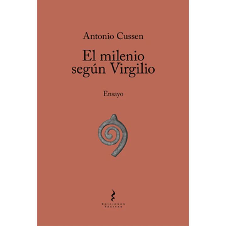 El Milenio Segun Virgilio - Cussen, Antonio 1
