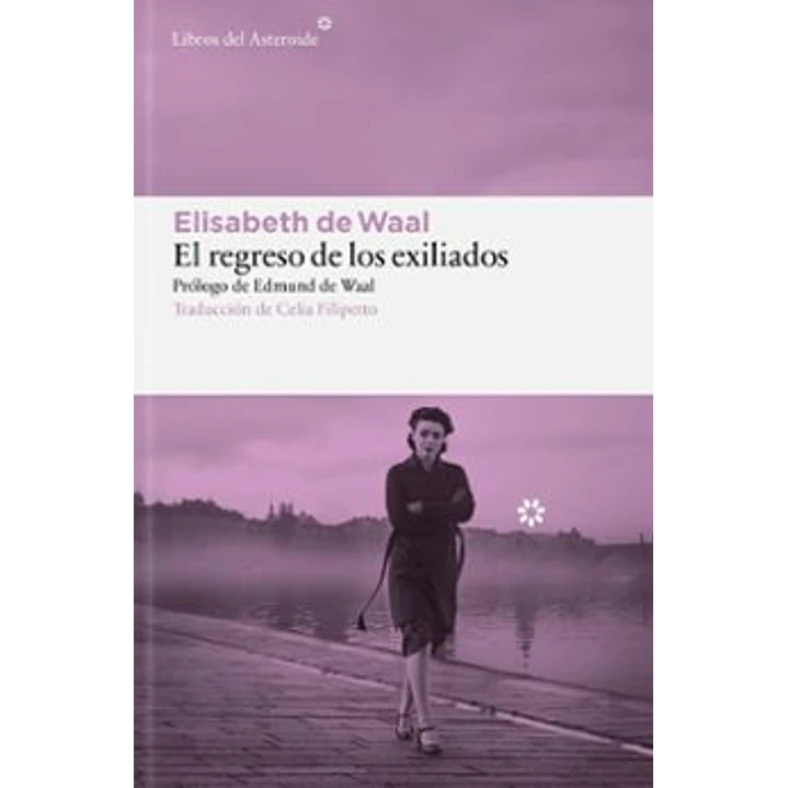 El Regreso De Los Exiliados - De Waal, Elisabeth 1