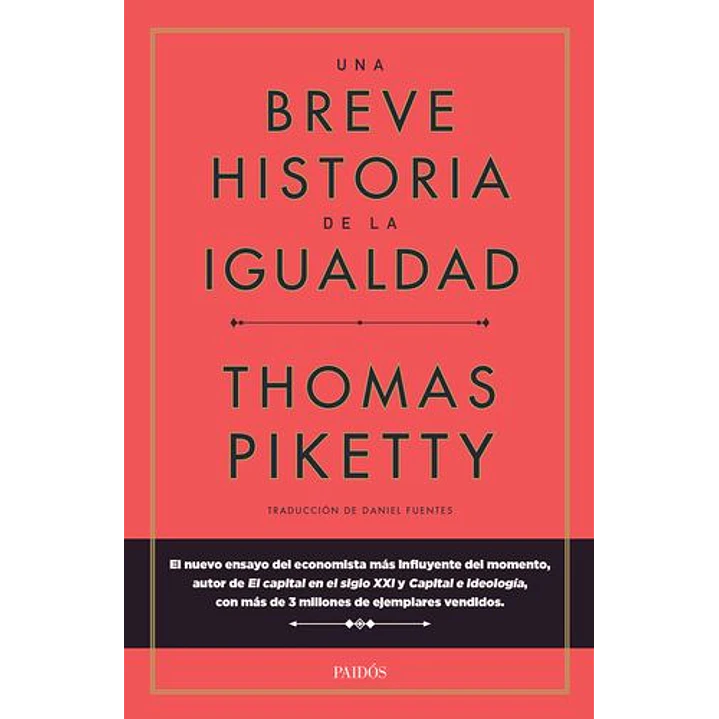 Una Breve Historia De La Igualdad - Piketty, Thomas 1