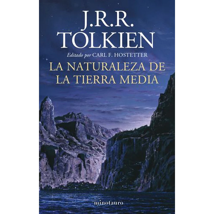 La Naturaleza De La Tierra Media - J.r.r. Tolkien 1