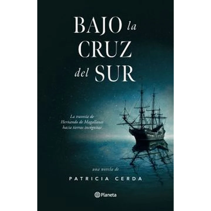 Bajo La Cruz Del Sur - Cerda, Patricia 1