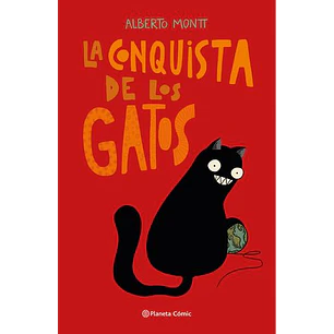 La Conquista De Los Gatos - Montt, Alberto