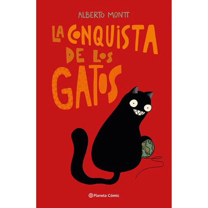 La Conquista De Los Gatos - Montt, Alberto 1