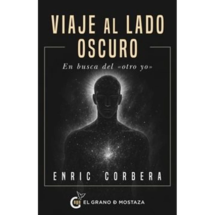 Viaje Al Lado Oscuro. En Busca Del 