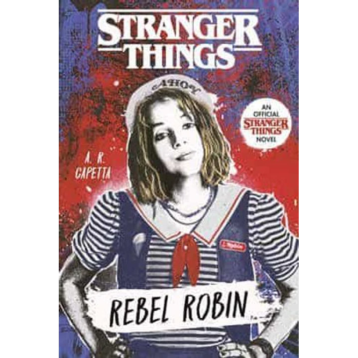 Stranger Things Robin La Rebelde - Capetta, A.r. 1