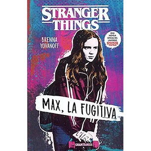 Stranger Things Max La Fugitiva - Yovanoff, Brenna