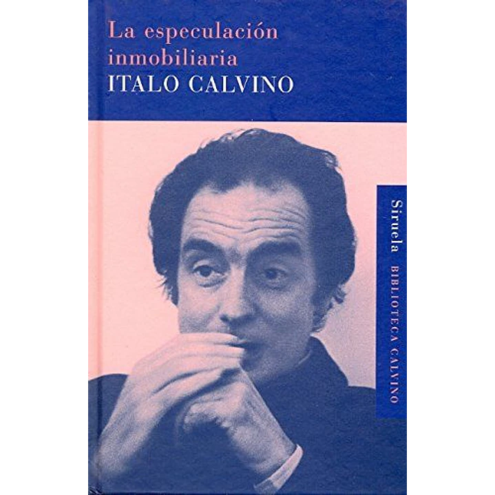La Especulacion Inmobiliaria - Calvino, Italo 1