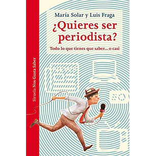Quieres Ser Periodista - Solar, Maria