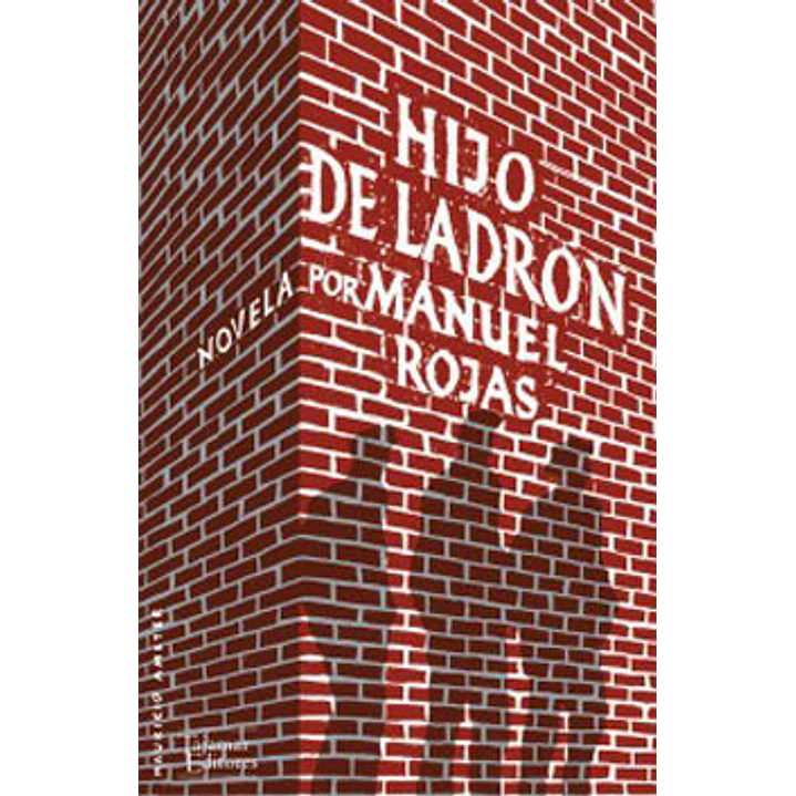Hijo De Ladron (Tajamar) - Rojas, Manuel 1
