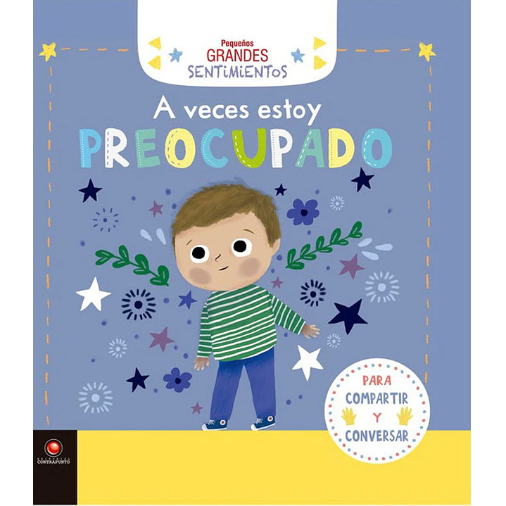A Veces Estoy Preocupado Pequeños Grandes Sentimientos - Sin Autor 1