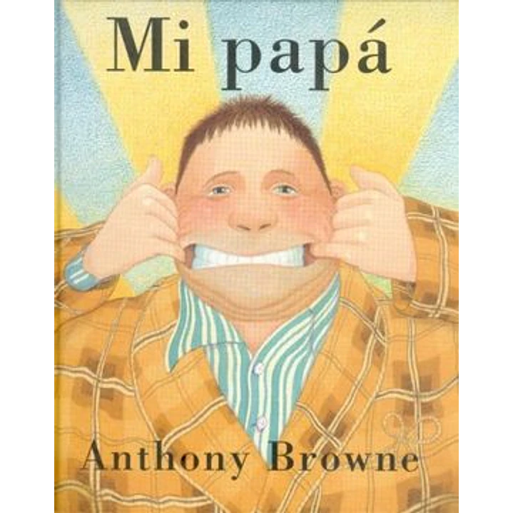 Mi Papa (Anthony Browne) - Browne Anthony 1