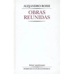 Obras Reunidas - Rossi, Alejandro