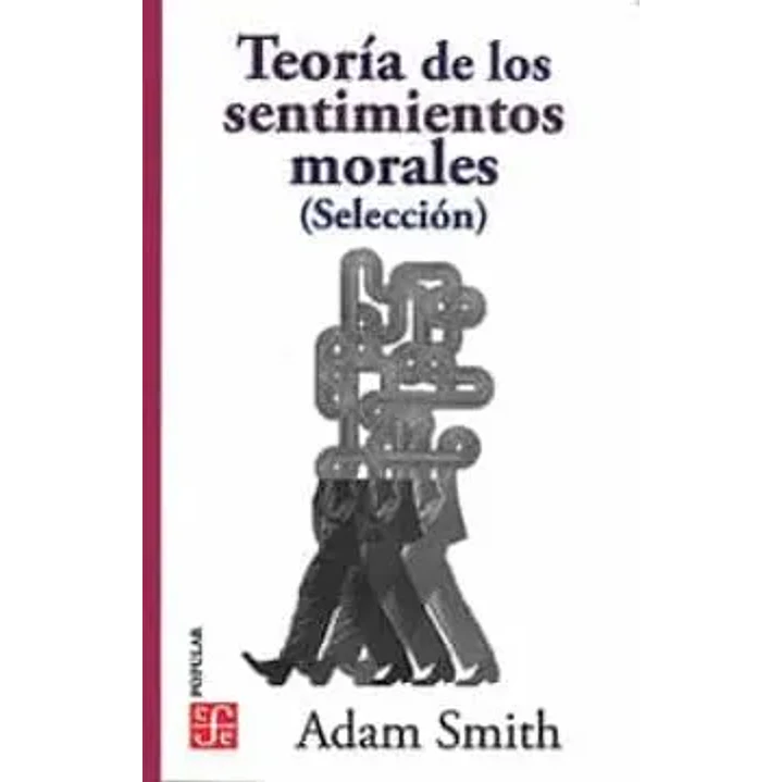 Teoria De Los Sentimientos Morales - Smith, Adam 1